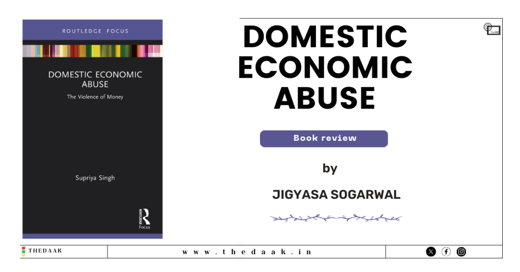Domestic Economic Abuse: the Violence of Money by Supriya&nbsp;Singh.