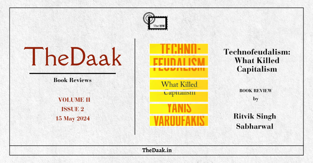 Technofeudalism: What Killed&nbsp;Capitalism