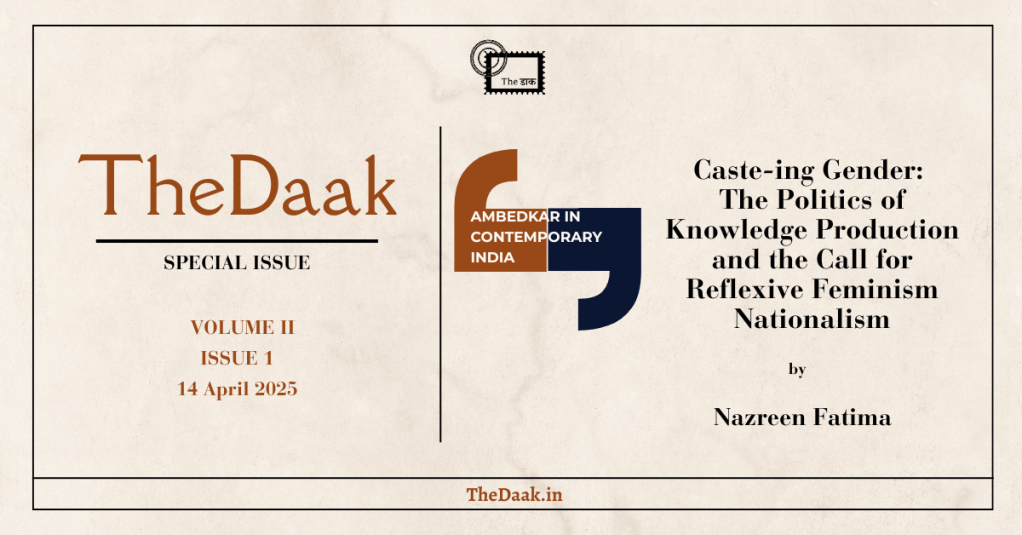 Caste-ing Gender: The Politics of Knowledge Production and the Call for Reflexive&nbsp;Feminism