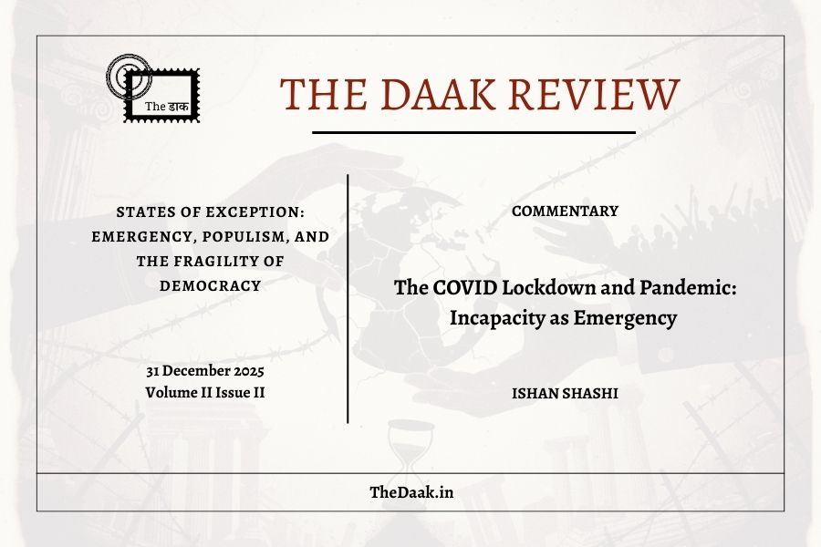The COVID Lockdown and Pandemic: Incapacity as Emergency 