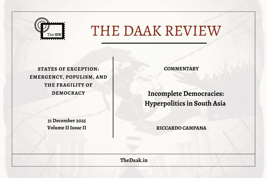 Incomplete Democracies: Hyperpolitics in South&nbsp;Asia