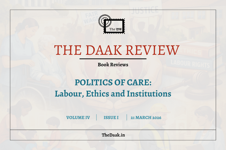 POLTICS OF CARE: LABOUR, ETHICS AND&nbsp;INSTITUTIONS